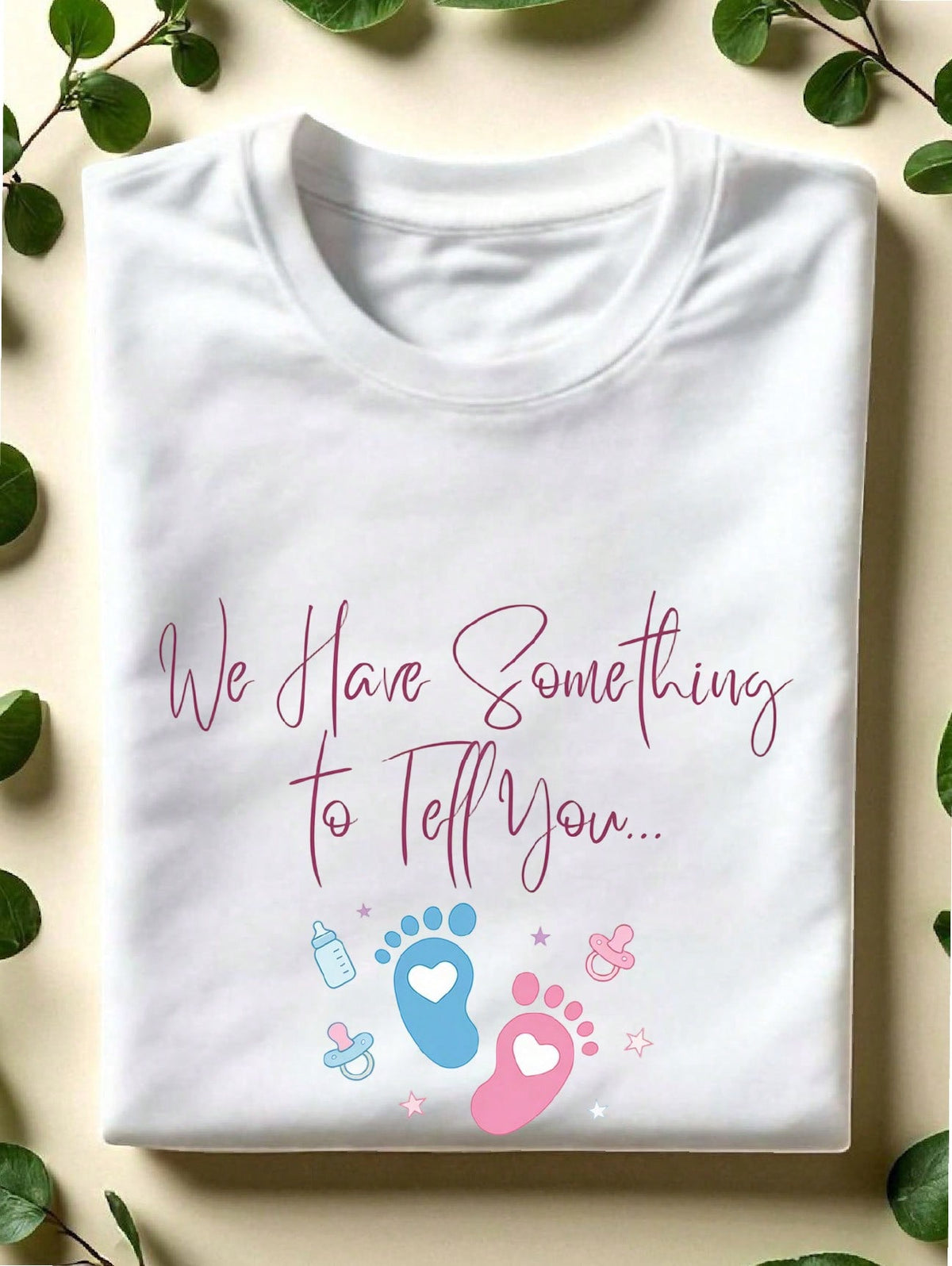 We Have Something To Tell You T-Shirt