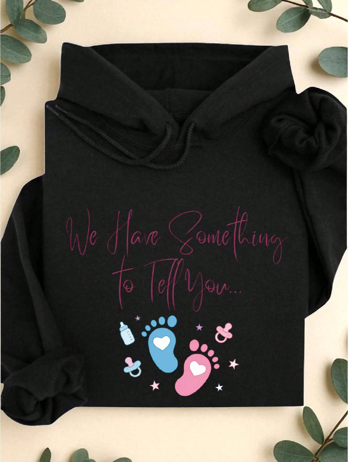 We Have Something To Tell You Hoodie