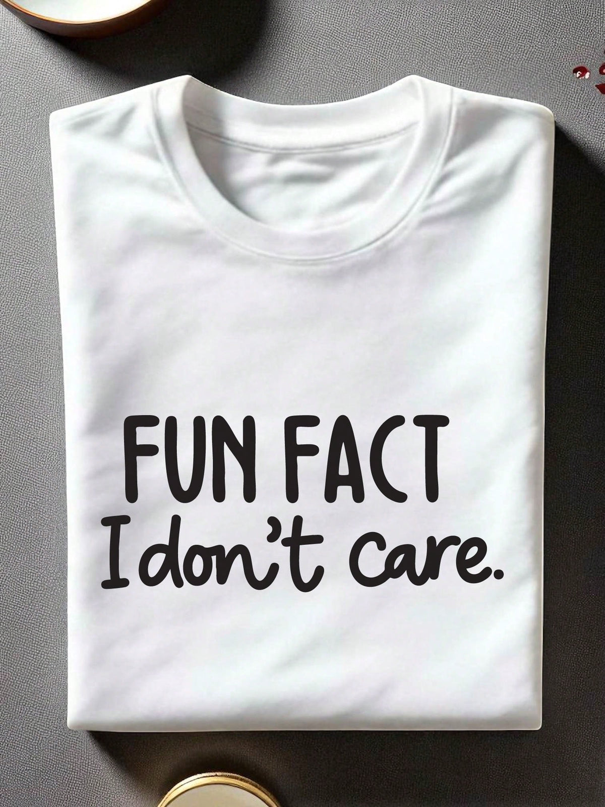 Fun Fact I Don't Care Unisex T-Shirt