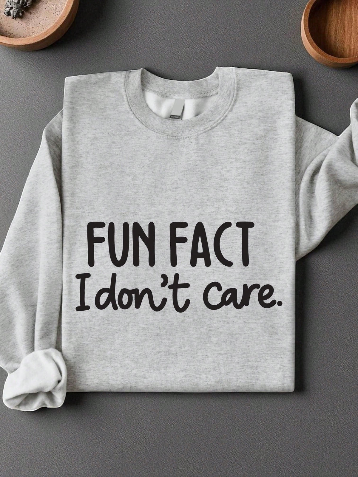 Fun Fact I Don't Care Unisex Sweatshirt