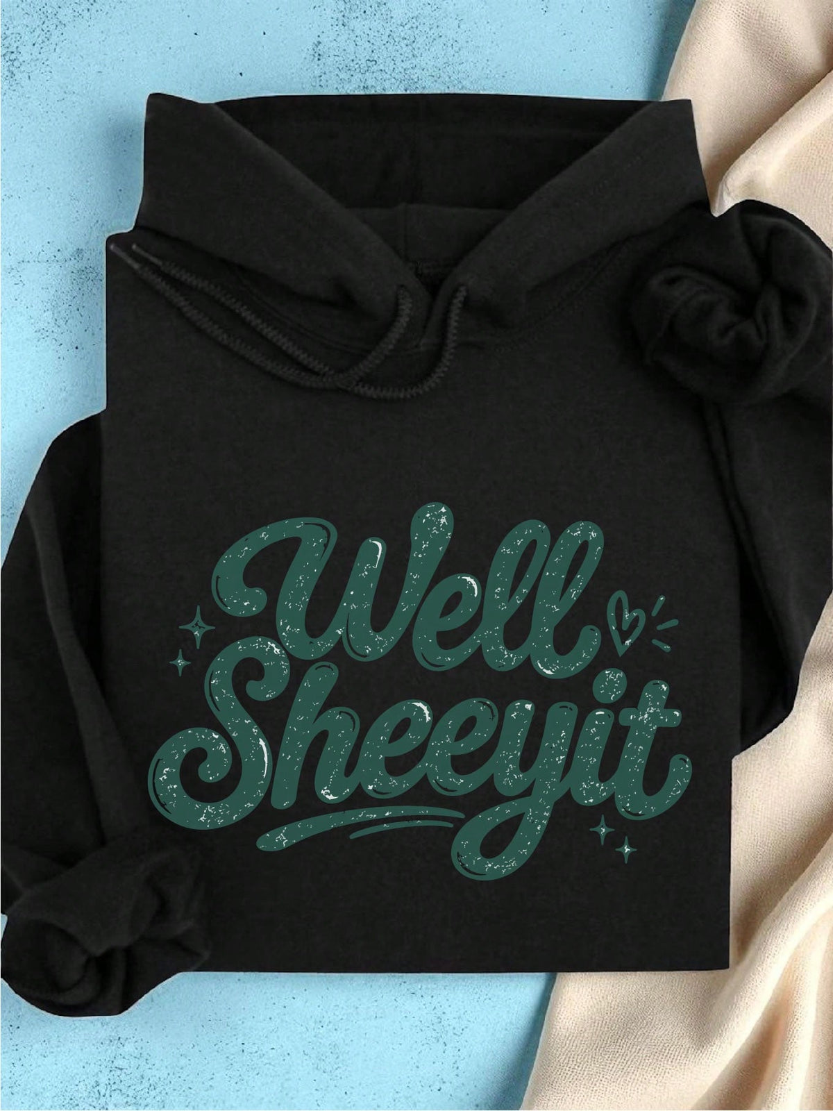 Well Sheeyit Hoodie