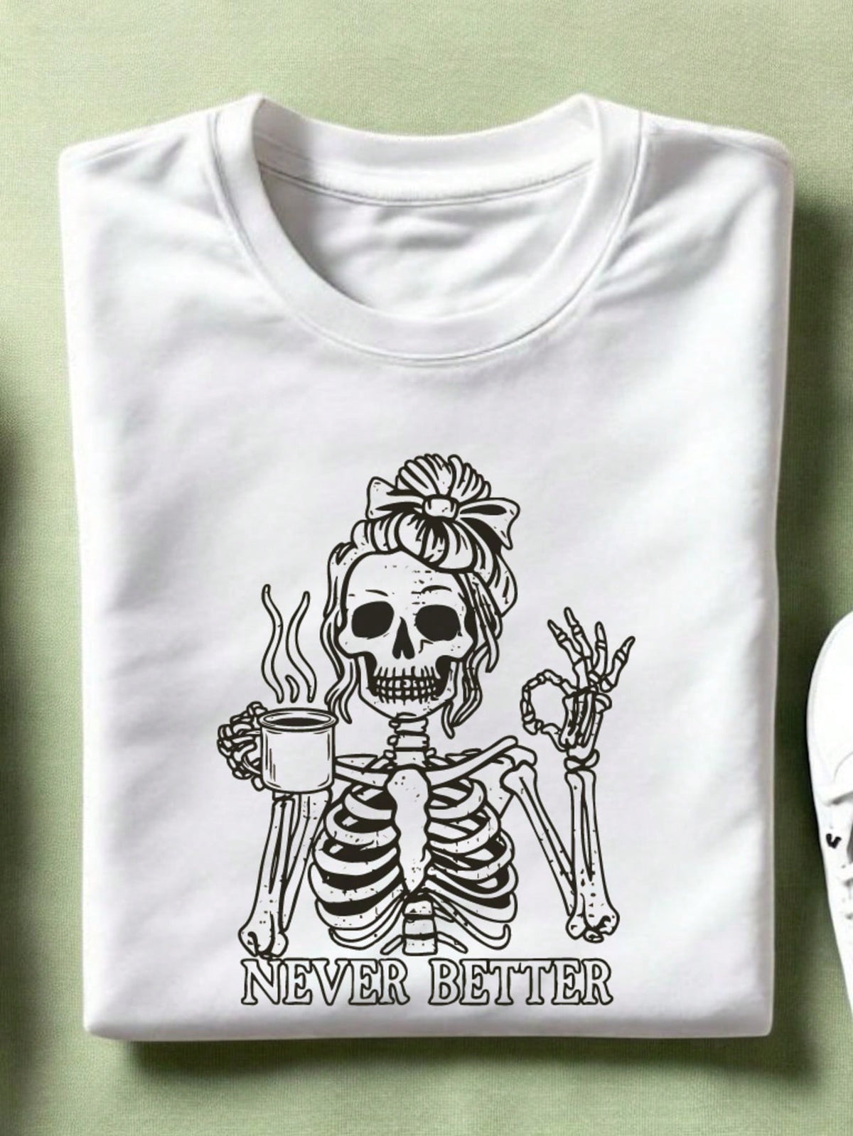 Never Better T-Shirt