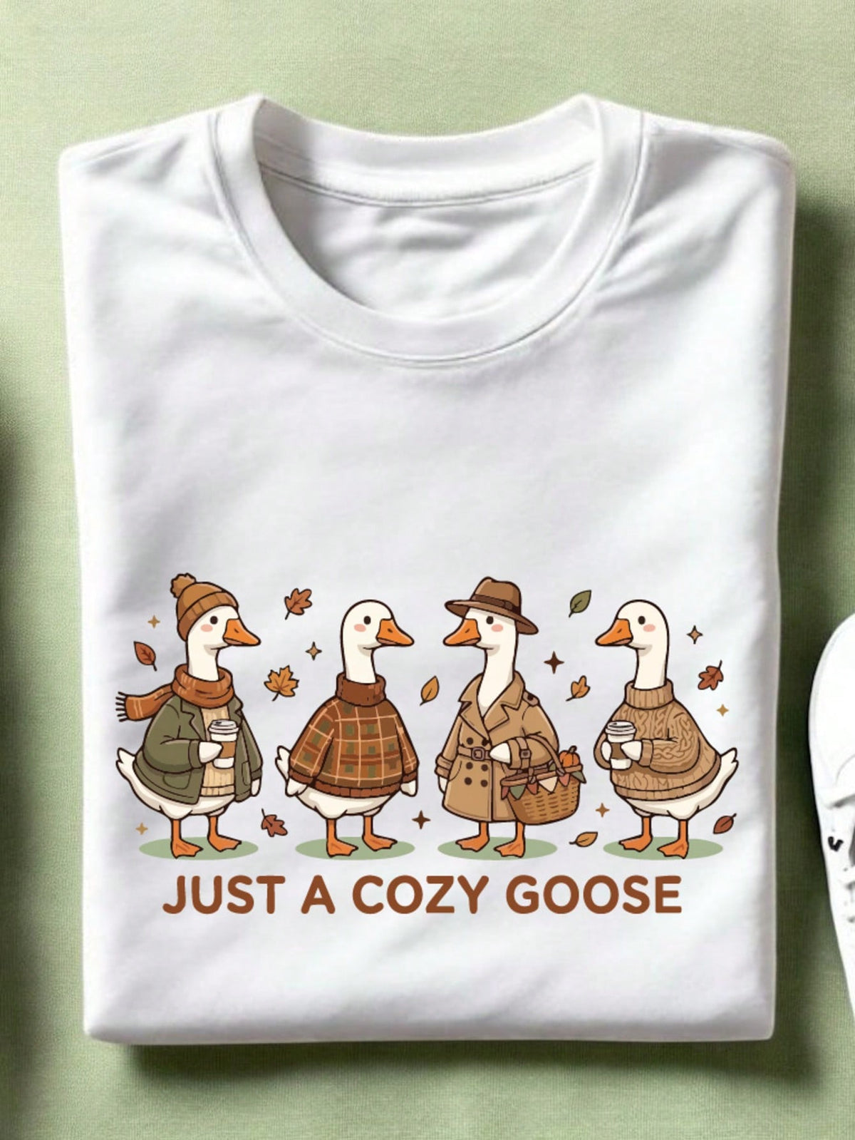 Just A Cozy Goose T-Shirt