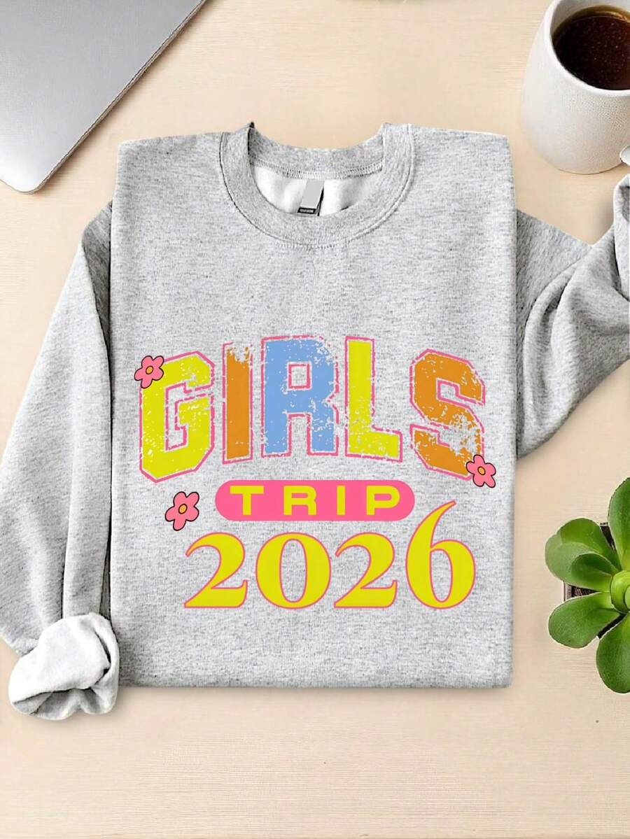 Girls Trip 2026 Sweatshirt