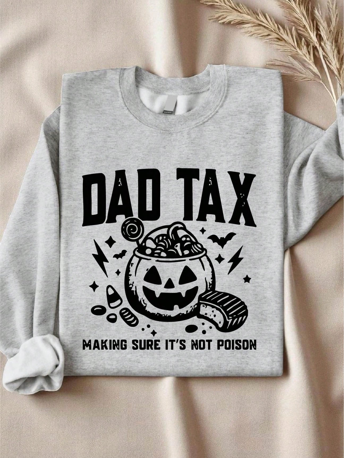 Dad Tax Halloween Sweatsirt Sweatshirt