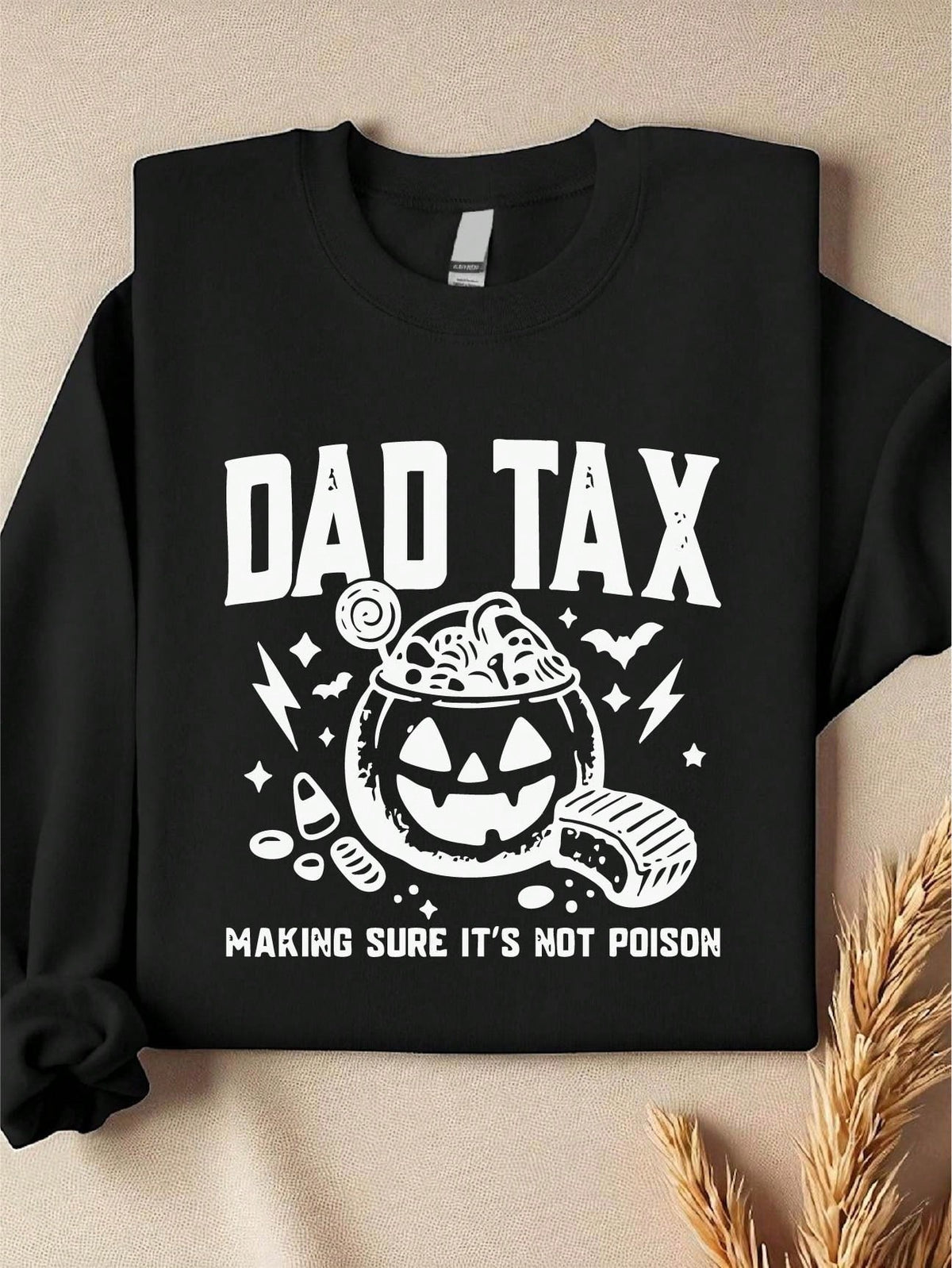 Dad Tax Halloween Sweatsirt Sweatshirt