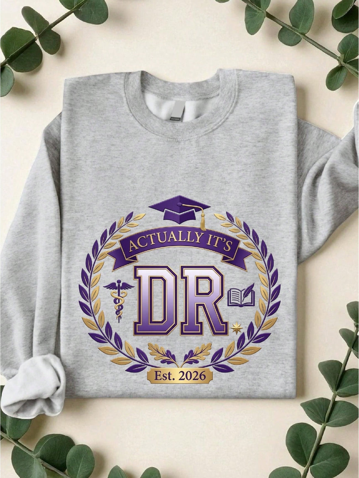 Its Dr Actually 2026 Sweatshirt