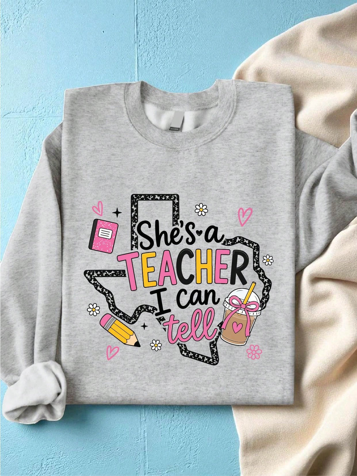 She's A Teacher I Can Tell Sweatshirt