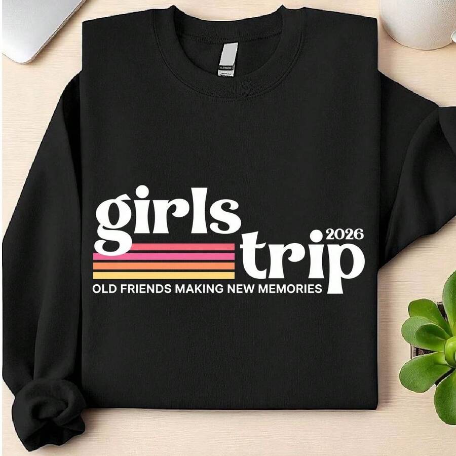 Girls Trip 2026 Sweatshirt