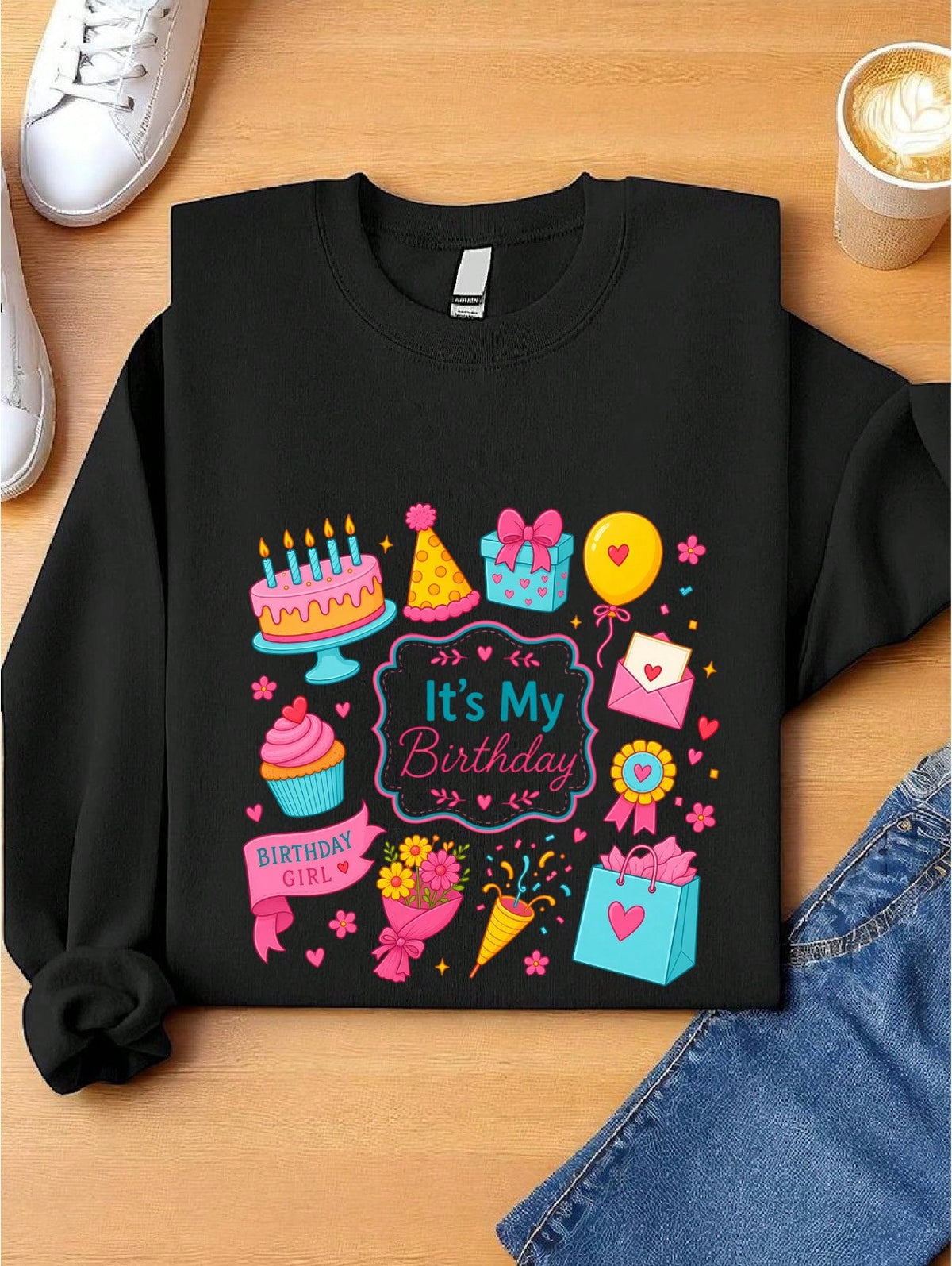 Its My Birthday Sweatshirt