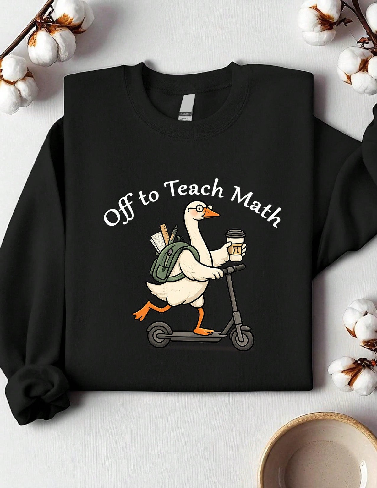 Off To Teach Math Sweatshirt