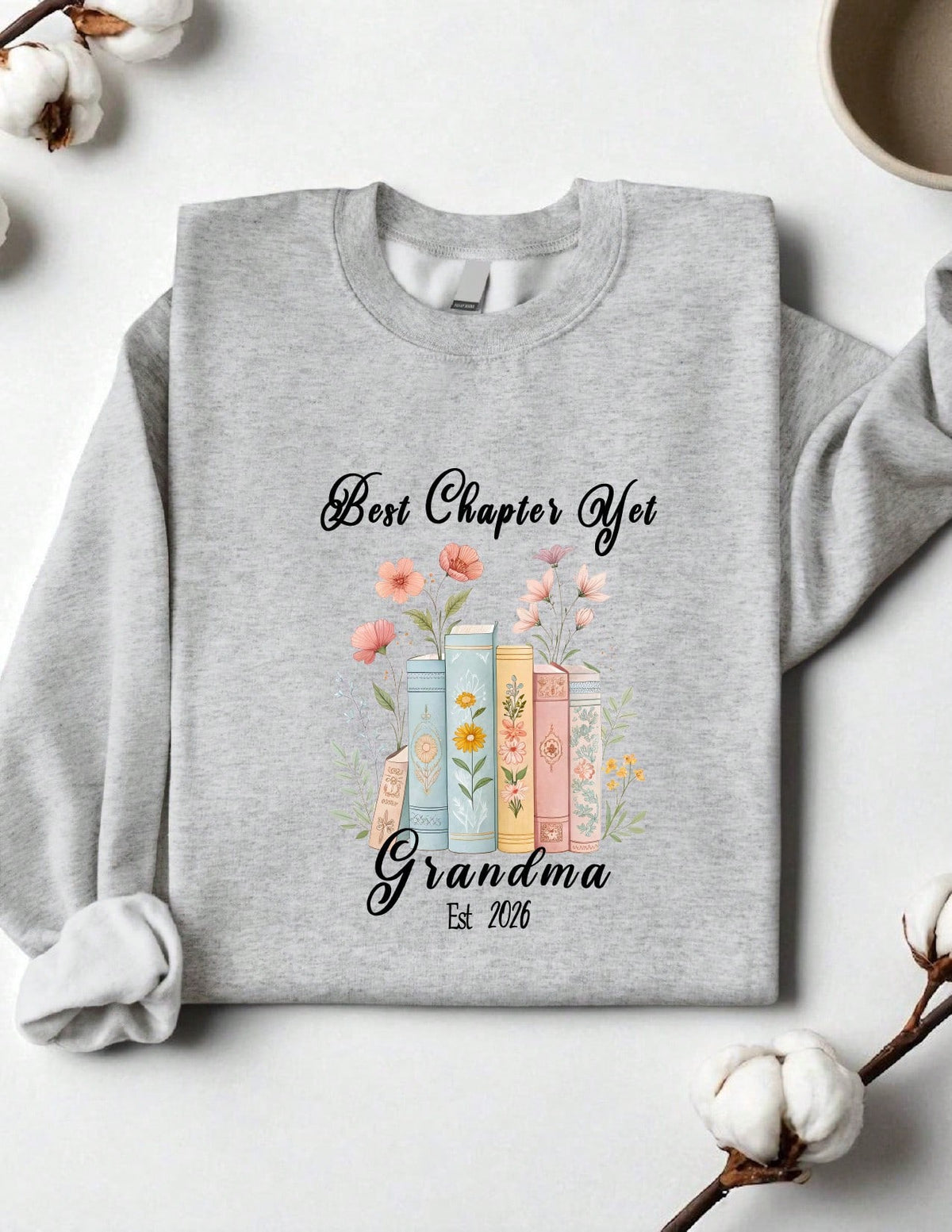 The Best Chapter Yet Grandma Sweatshirt