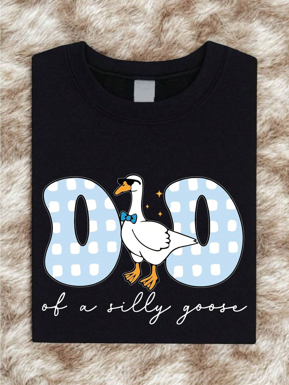 1 PC Dad Of A Silly Goose T-Shirt