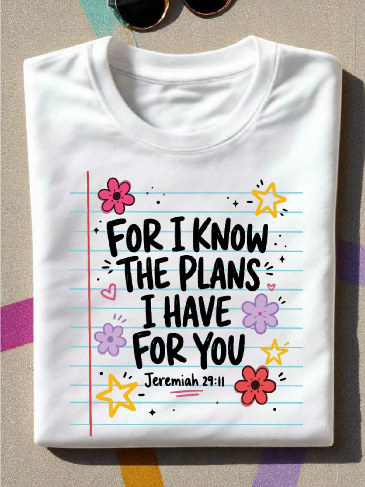 For I Know The Plans I Have For You T-Shirt