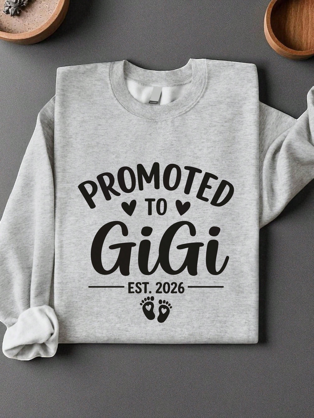 Promoted To Gigi Sweatshirt