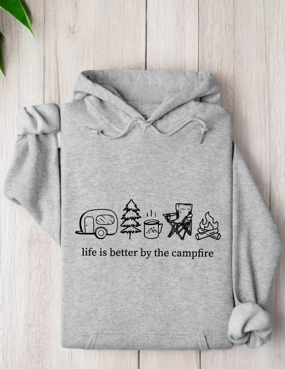Life Is Better By The Campfire Hoodie