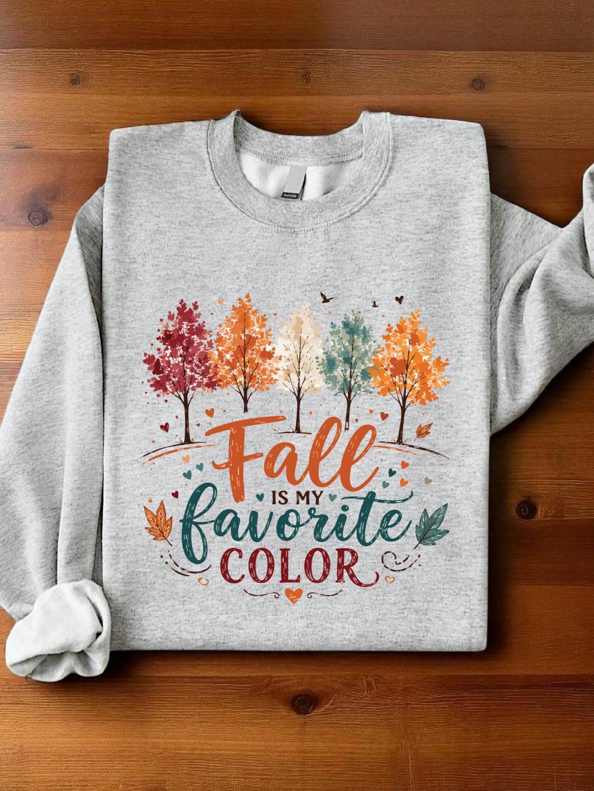 Fall Is My Favorite Color Sweatshirt