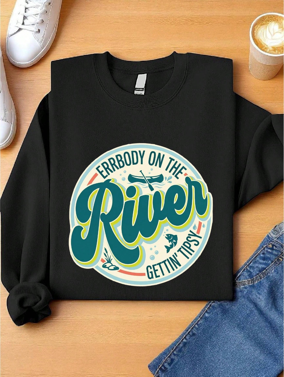 Errbody On The River Getting Tipsy Sweatshirt