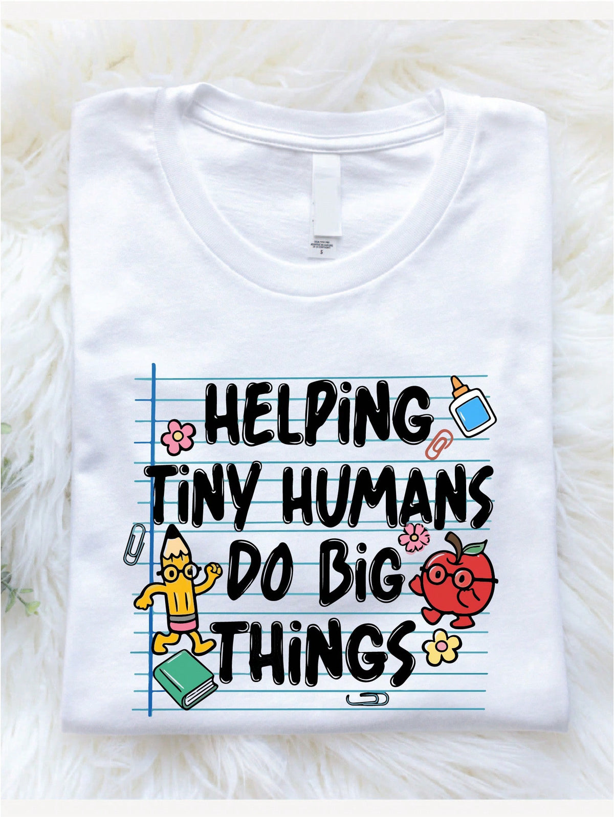 Helping Tiny Humans Do Big Things T-Shirt