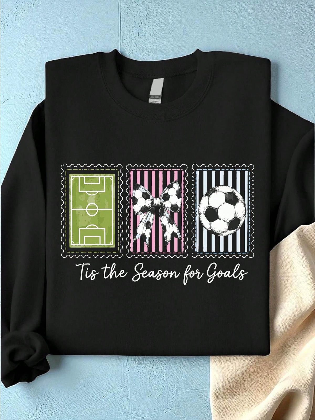 Tis The Season For Goals Sweatshirt