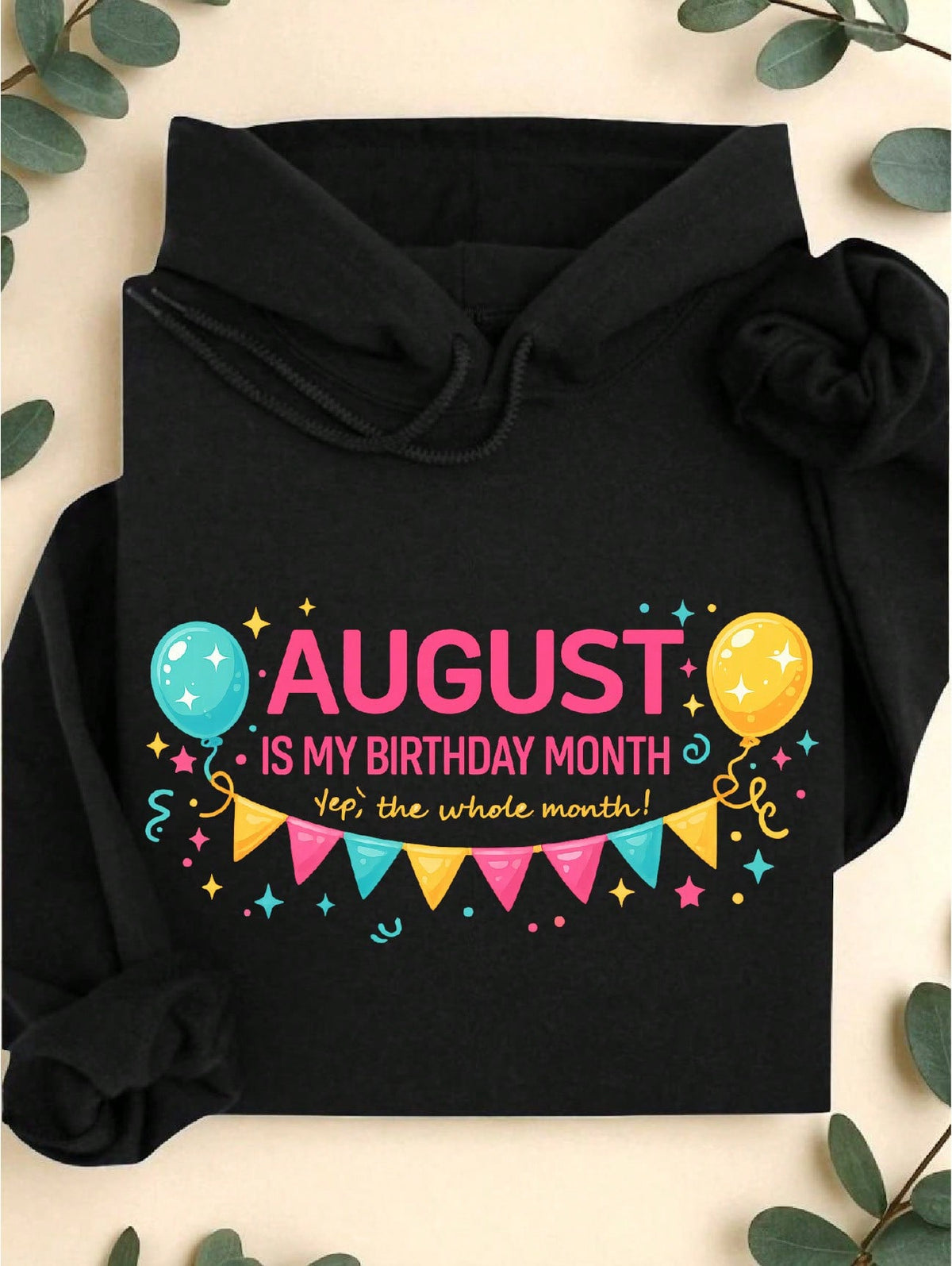 August Birthday Month Hoodie