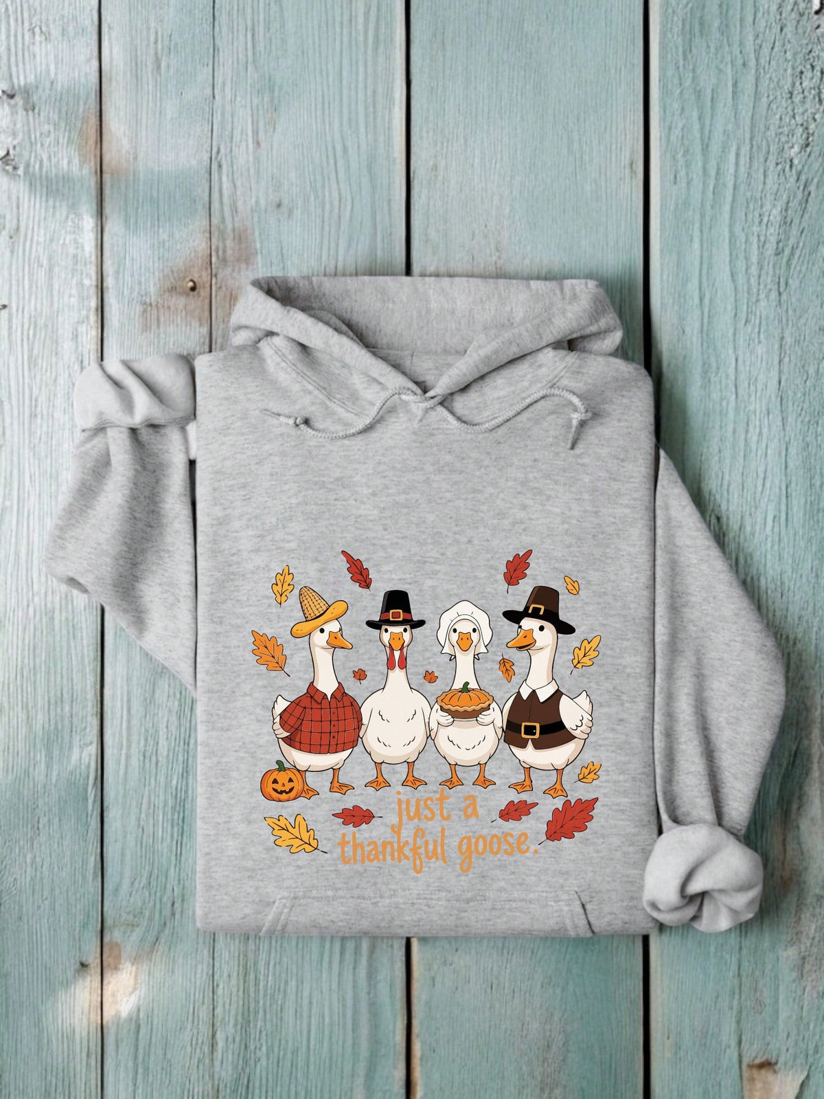 Just A Thankful Goose Hoodie