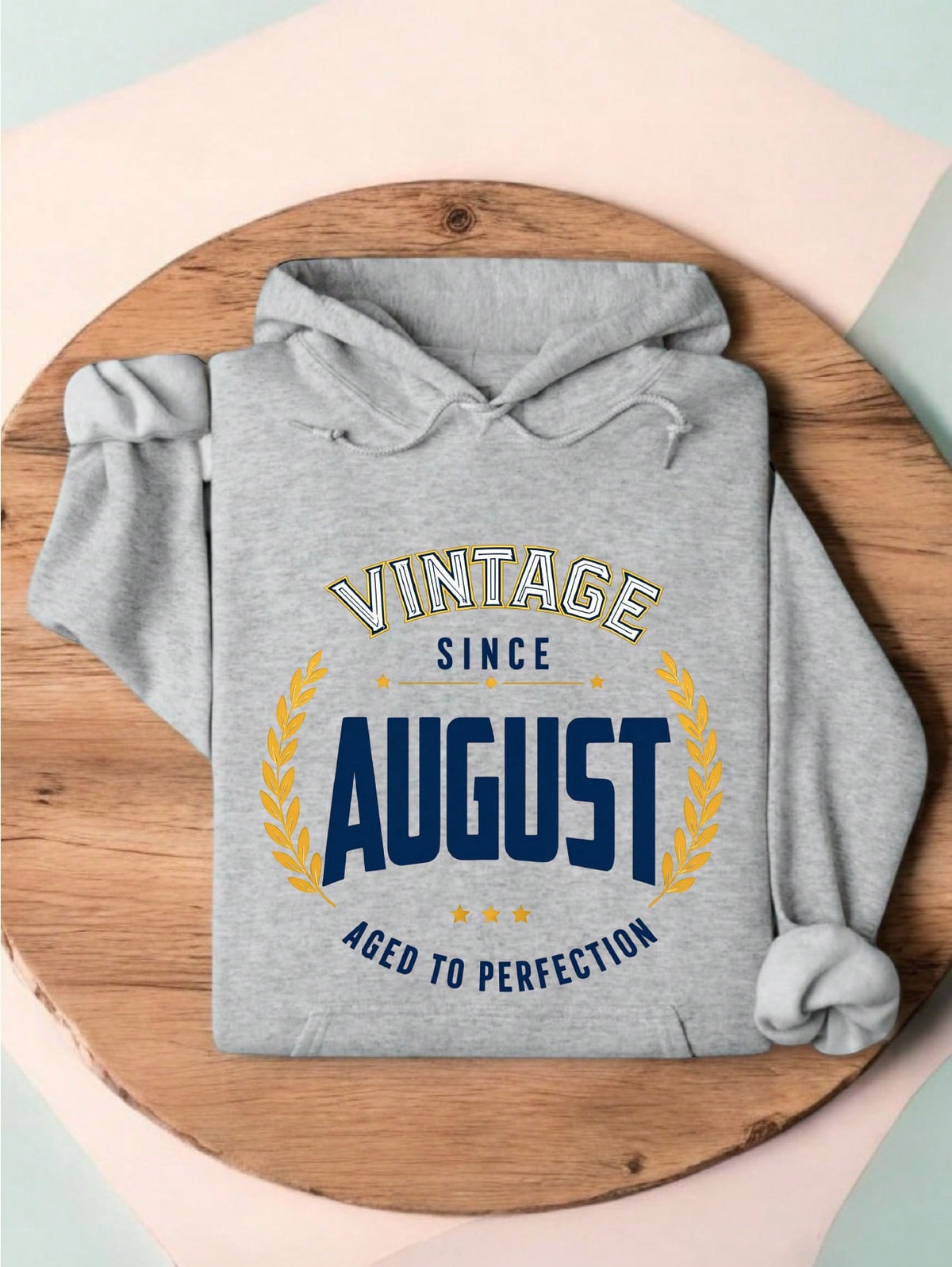 Vintage Since August Hoodie