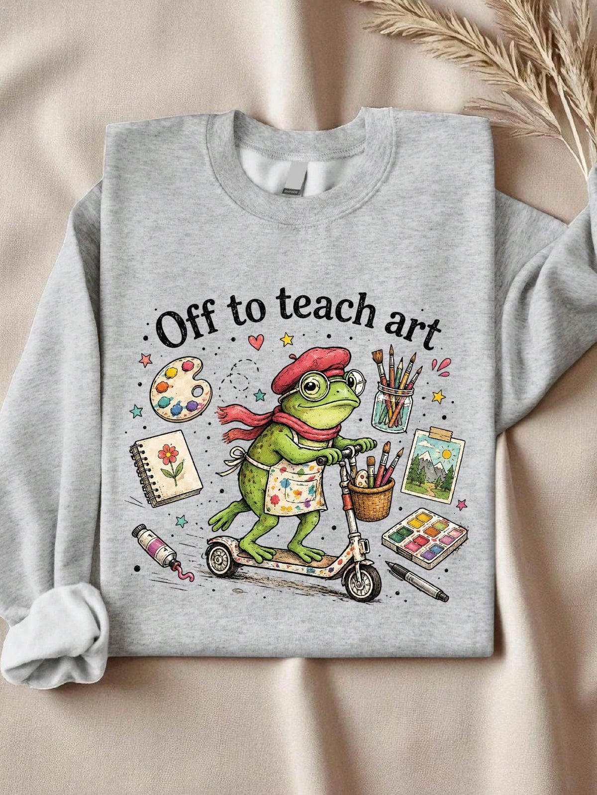 Off To Teach Art Sweatshirt