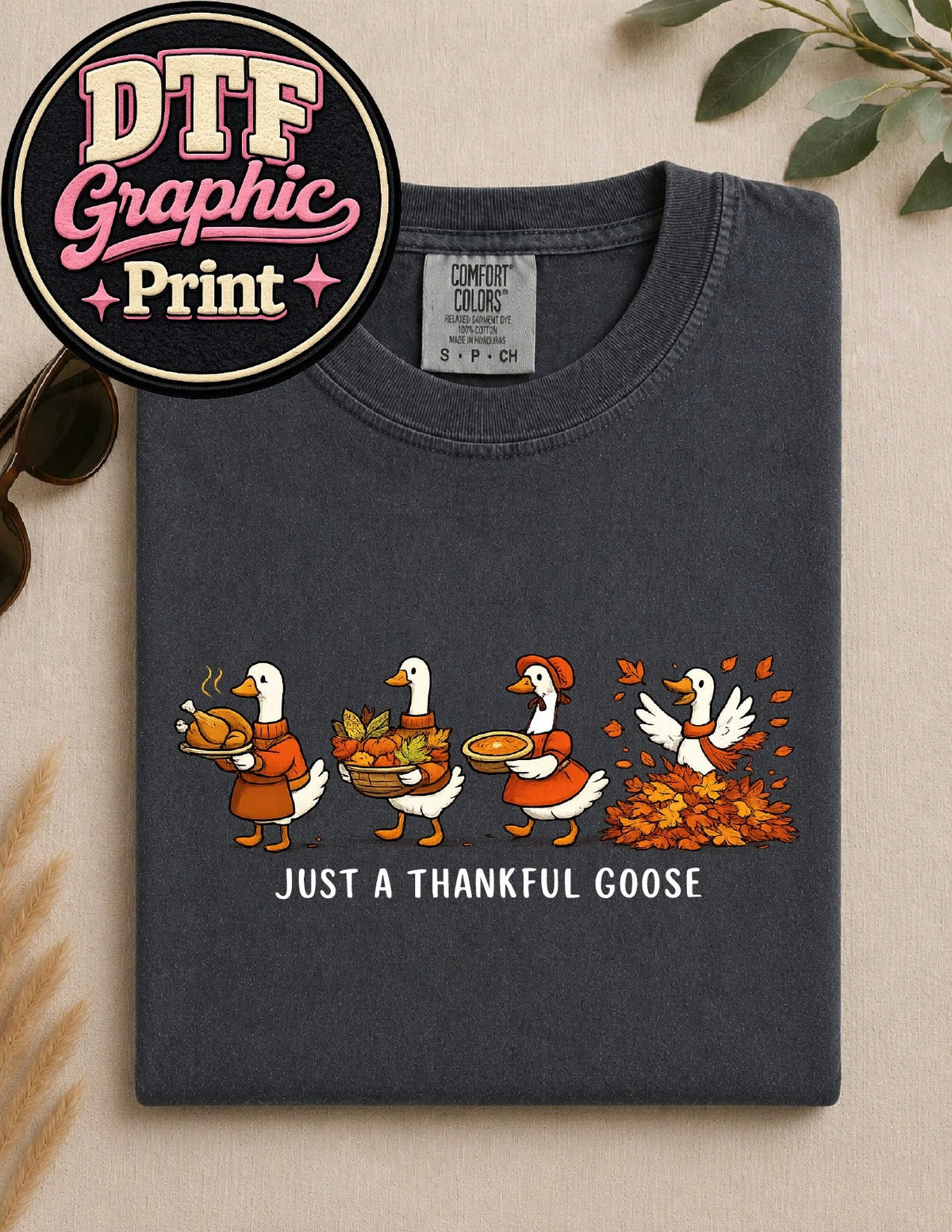 Just A Thankful Goose T-Shirt
