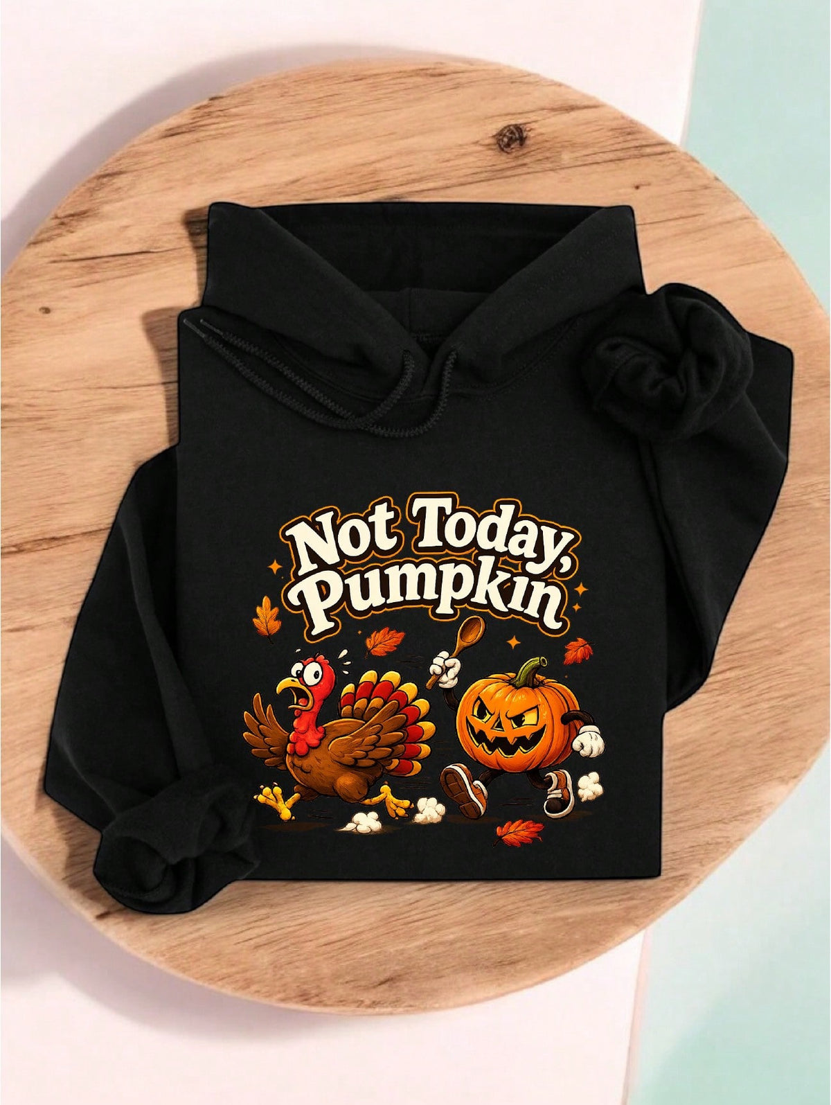 Not Today Pumpkin Hoodie