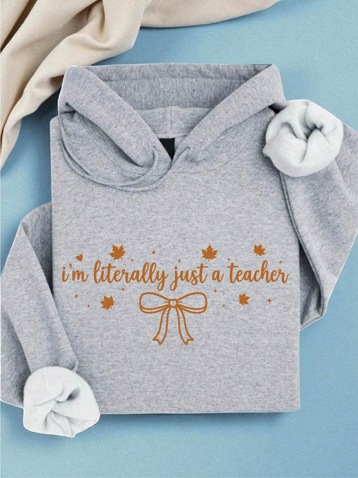 I'm Literally Just A Teacher Hoodie
