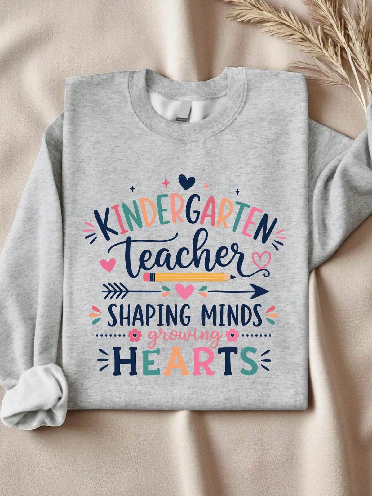 Kindergarten Teacher Sweatshirt