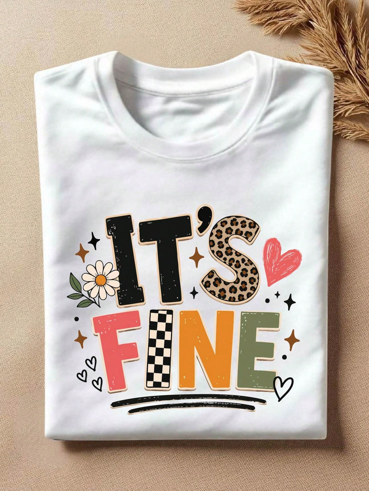 It's Fine T-Shirt