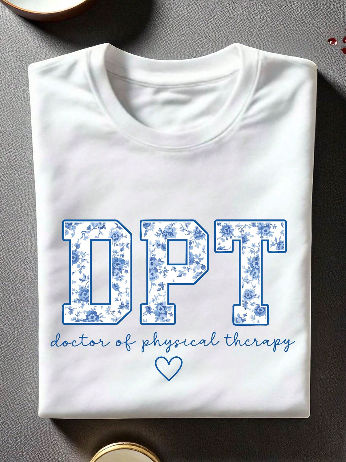 Doctor Of Physical Therapy T-Shirt
