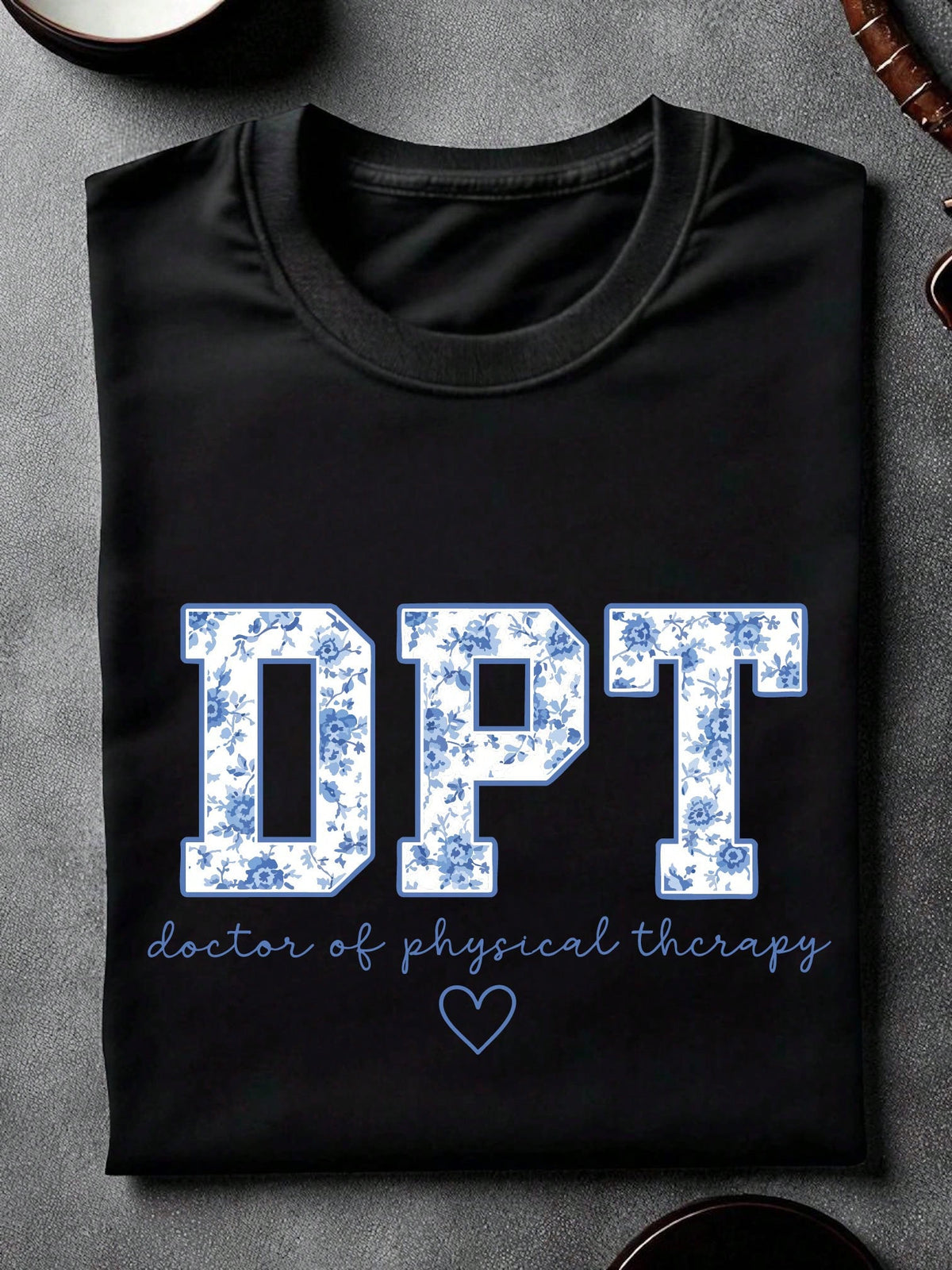 Doctor Of Physical Therapy T-Shirt