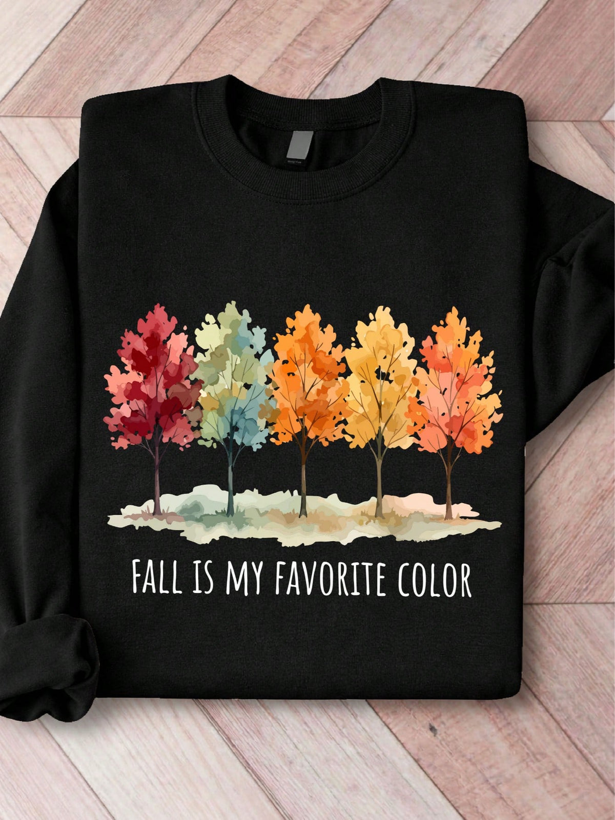 Fall Is My Favorite Color Sweatshirt