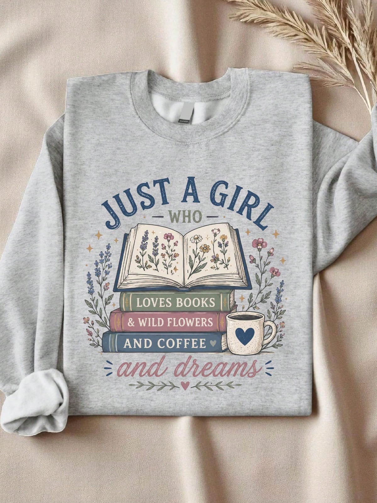 Just A Girl Who Loves Books Sweatshirt