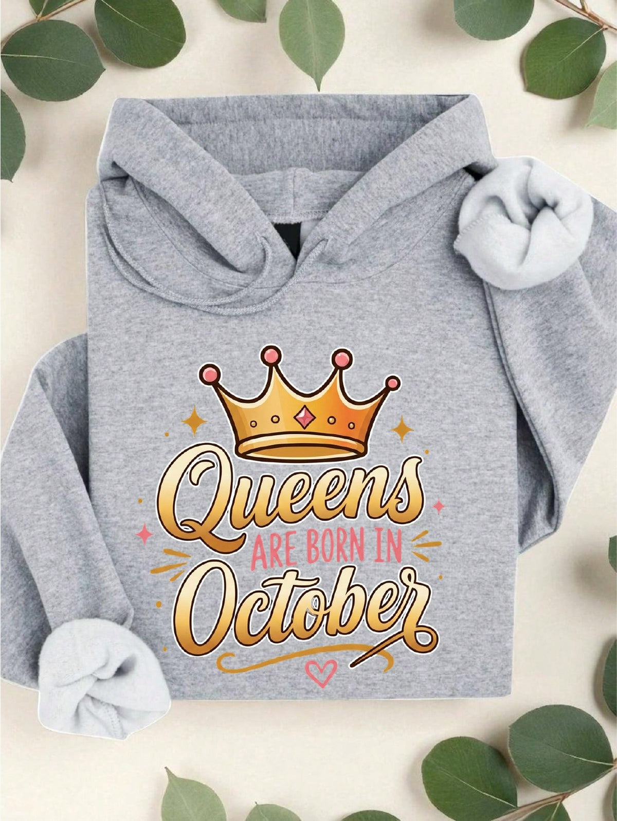 Queens Are Born In October Hoodie
