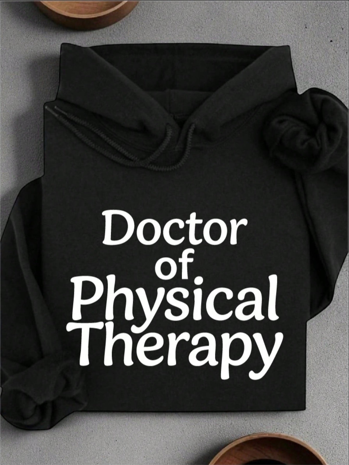 Doctor Of Physical Therapy Hoodie