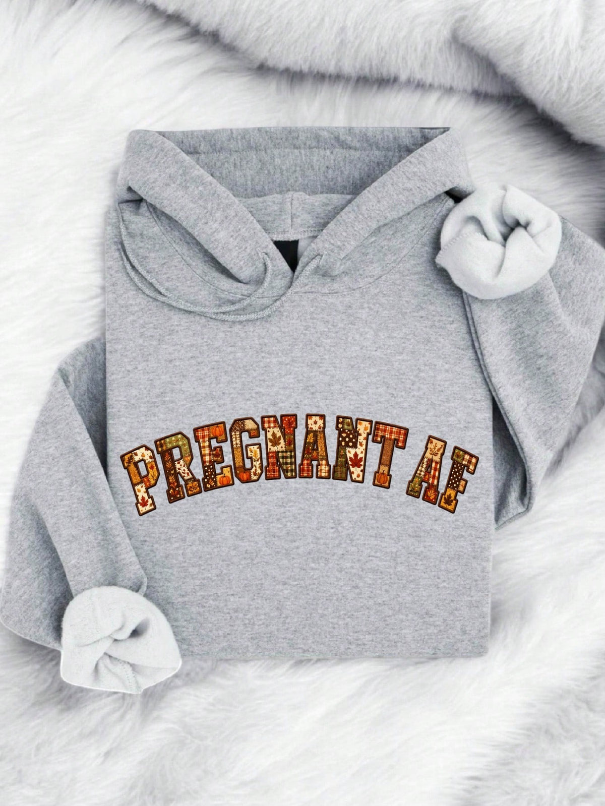 Fall Pregnant Af Hoodie