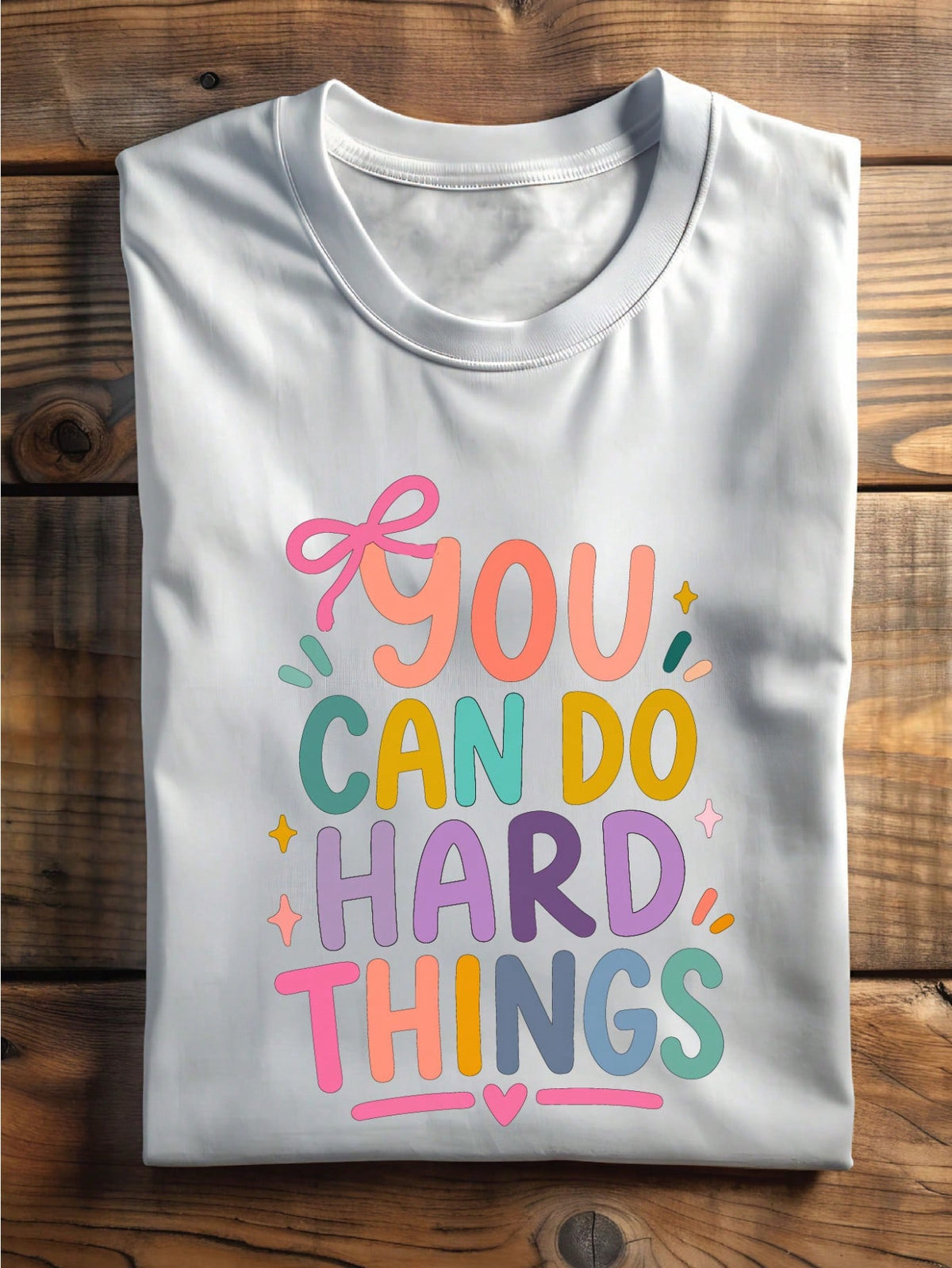You Can Do Hard Things T-Shirt