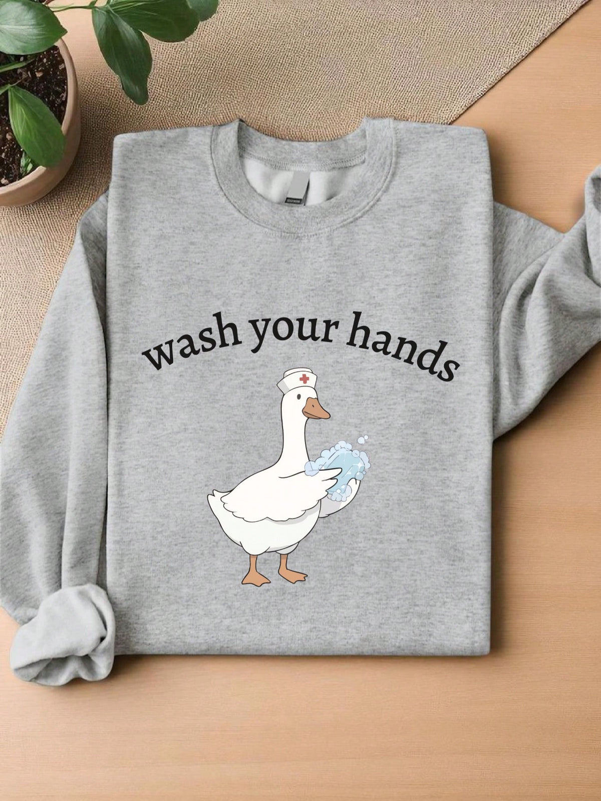 Wash Your Hands Sweatshirt