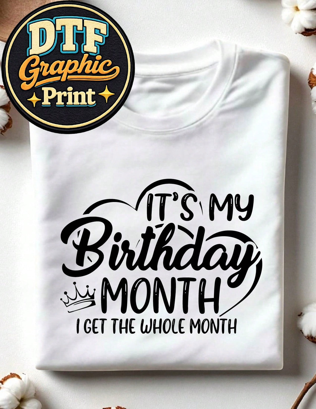It's My Birthday Month T-Shirt
