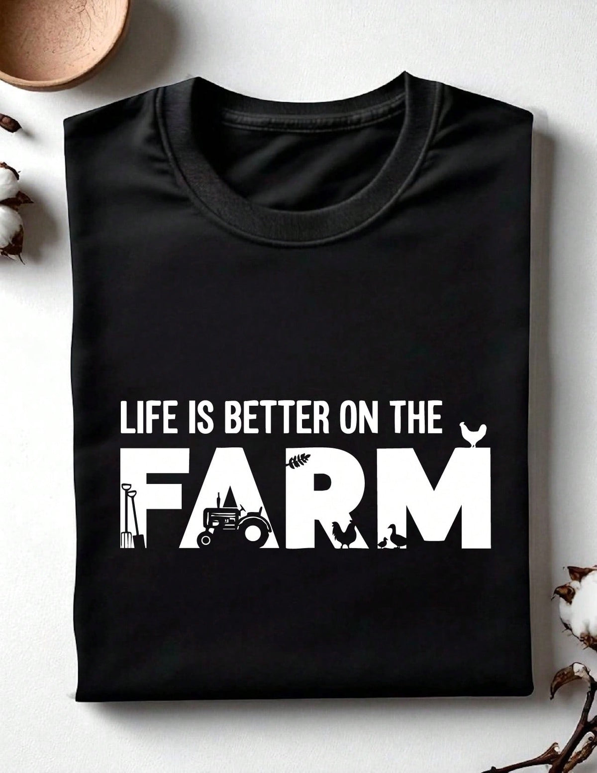 Life Is Better On The Farm T-Shirt