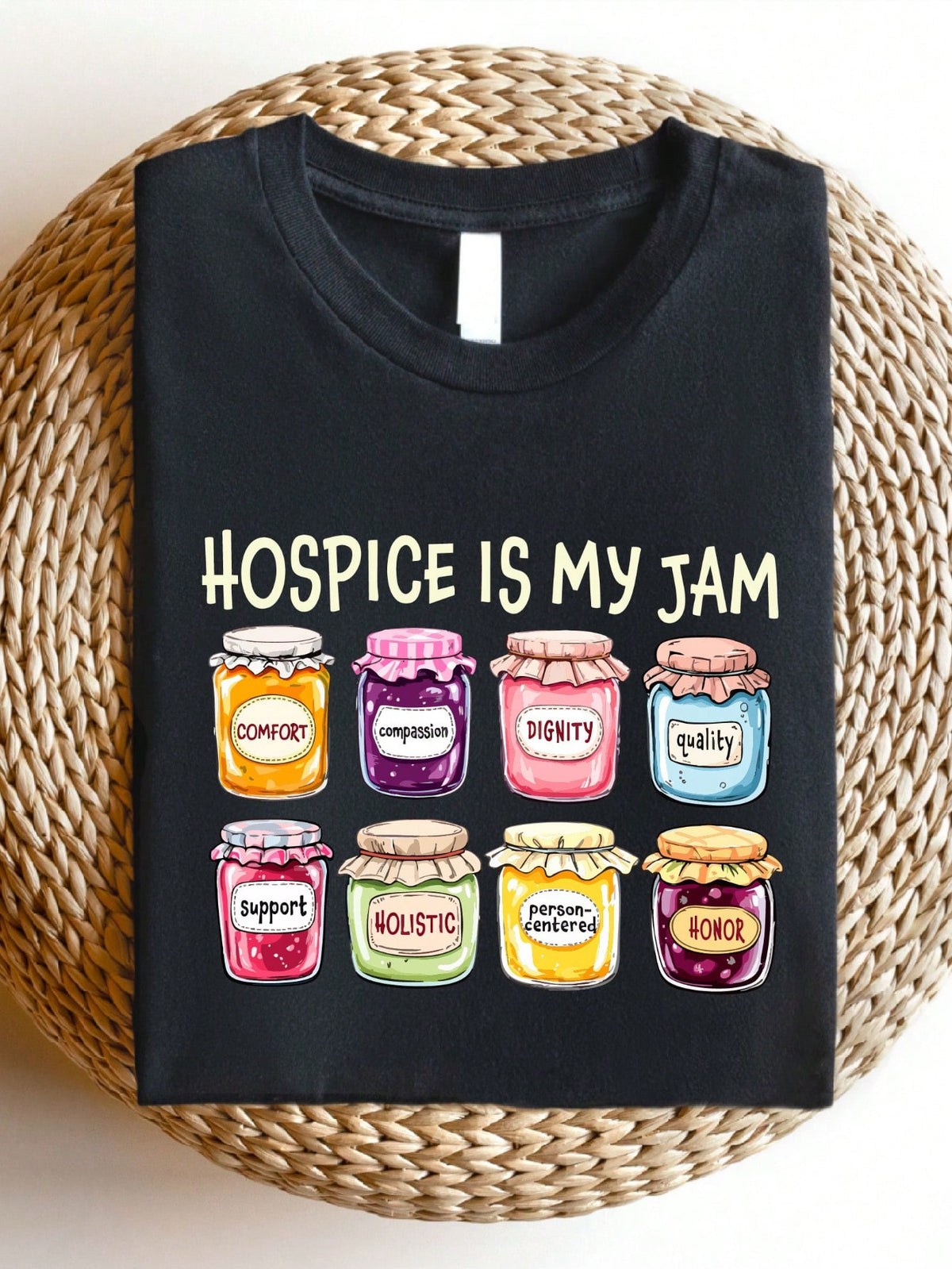 Hospice Is My Jam T-Shirt