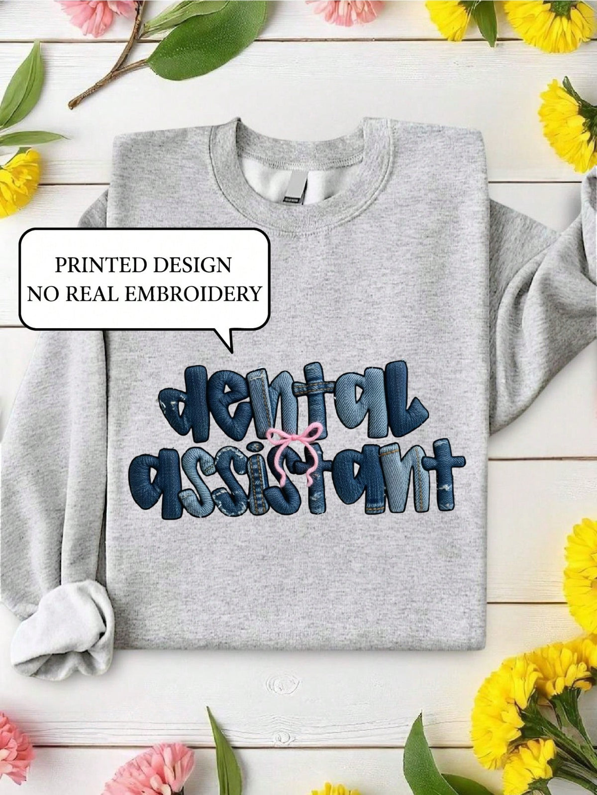 Dental Assistant (DTF Graphic Print) Sweatshirt