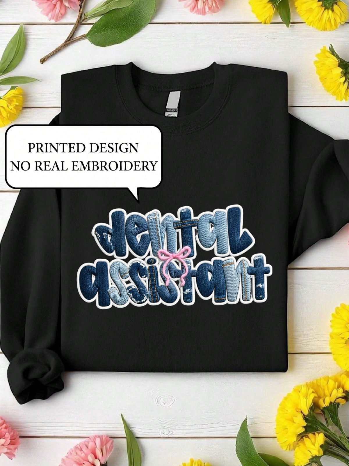 Dental Assistant (DTF Graphic Print) Sweatshirt