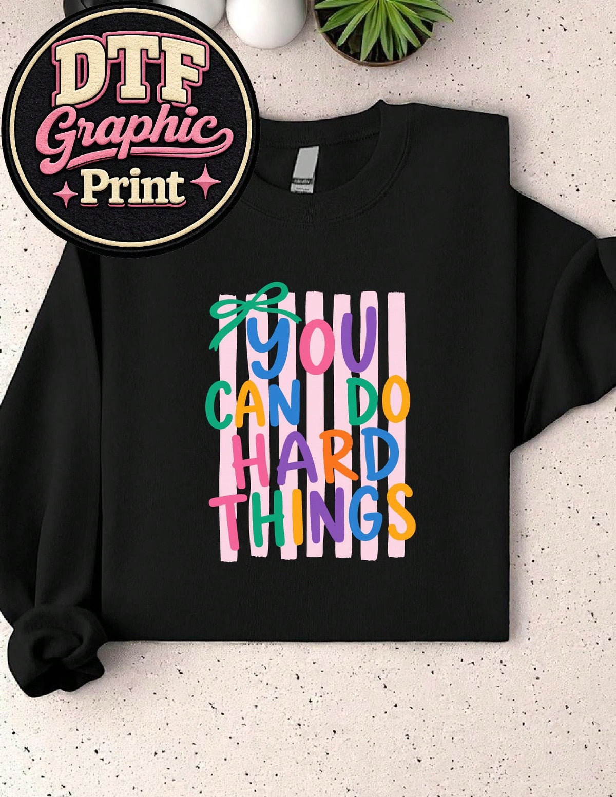 You Can Do Hard Things Sweatshirt