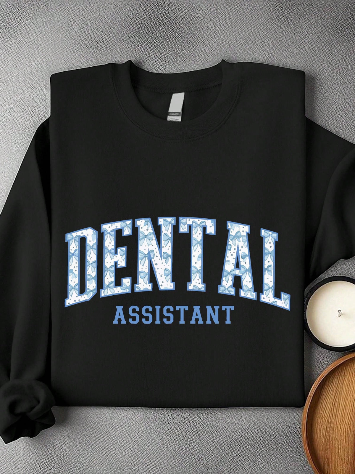 Dental Assistant Unisex Sweatshirt