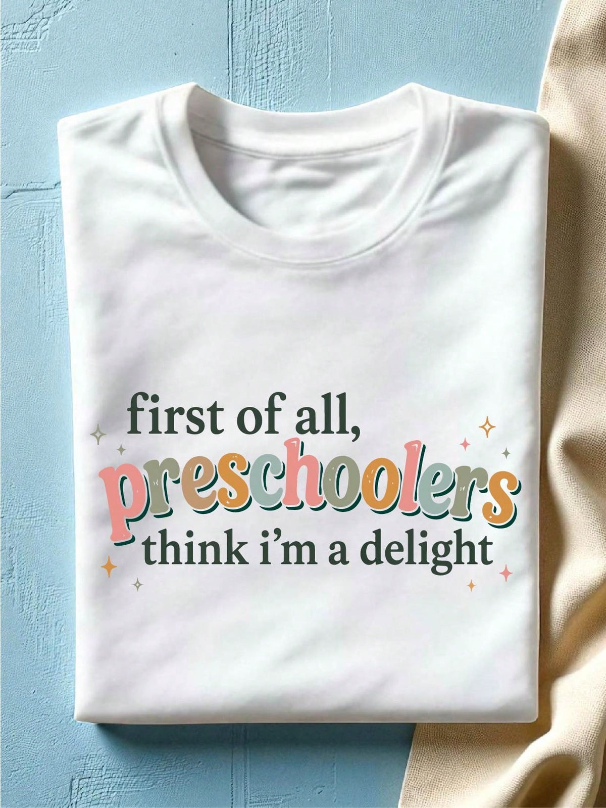 First Of All T-Shirt